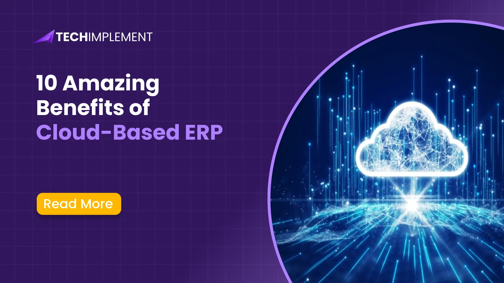 10 Amazing Benefits of Cloud-Based ERP