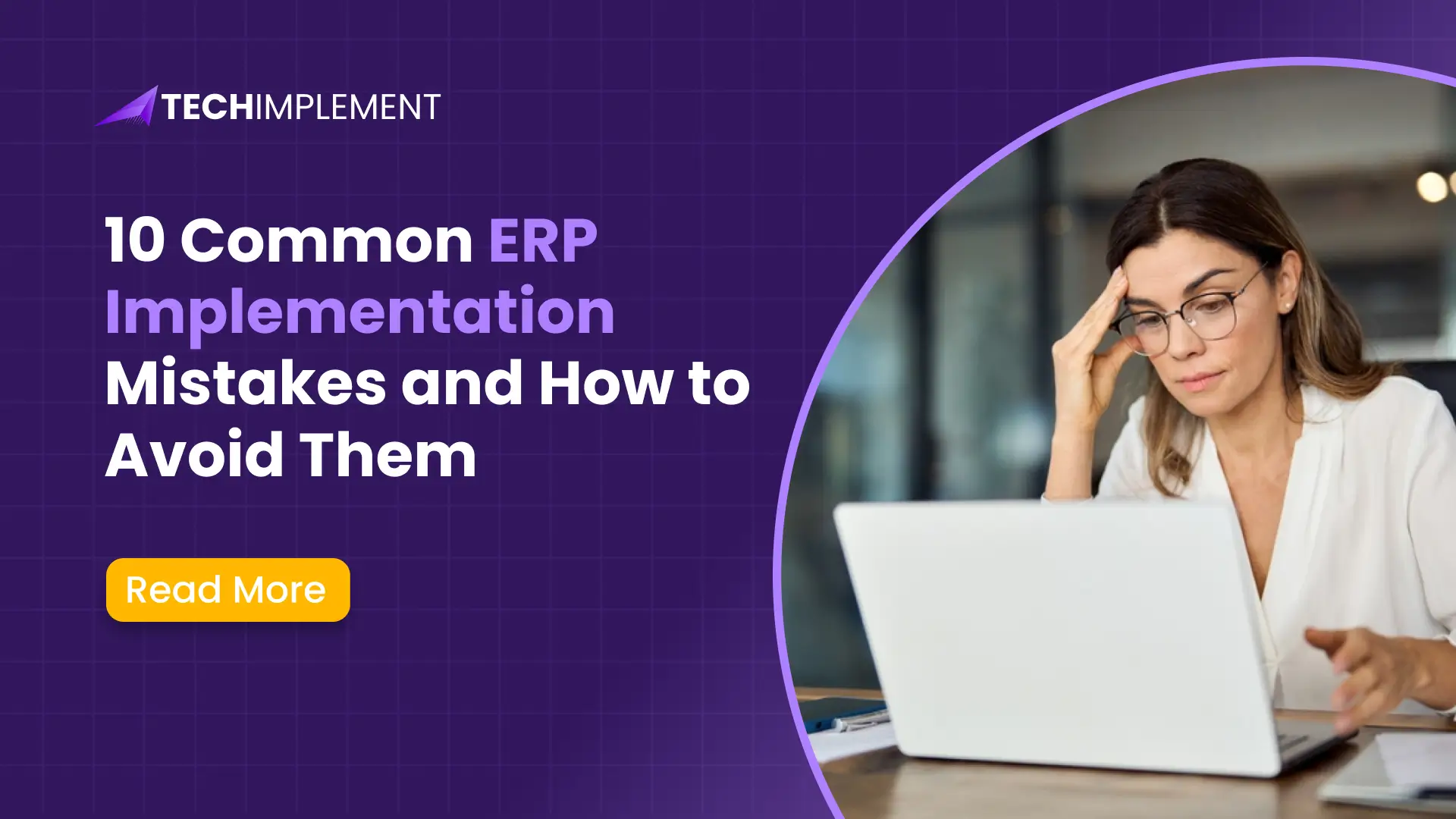 10 Common ERP Implementation Mistakes and How to Avoid Them