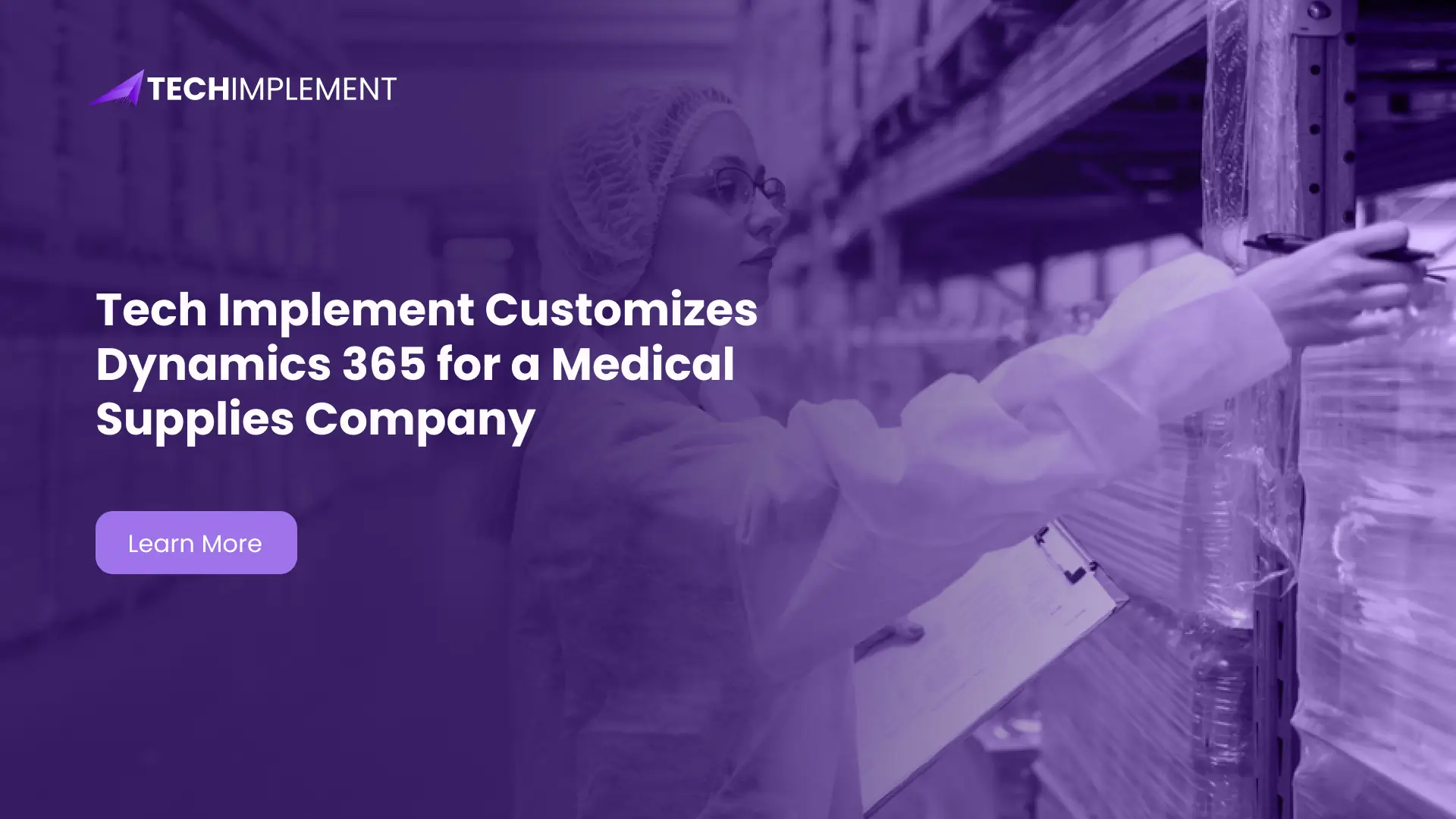 Tech Implement Customizes Dynamics 365 for a Medical Supplies Company