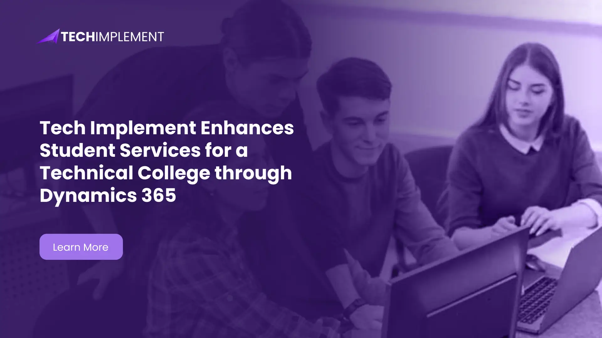 Tech Implement Enhances Student Services for a Technical College through Dynamics 365