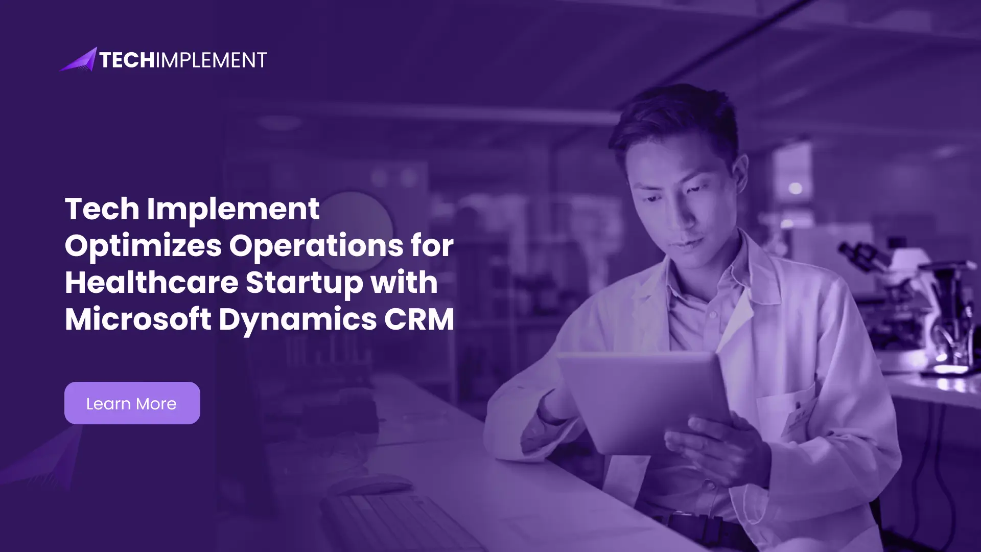 Tech Implement Optimizes Operations for Healthcare Startup with Microsoft Dynamics CRM