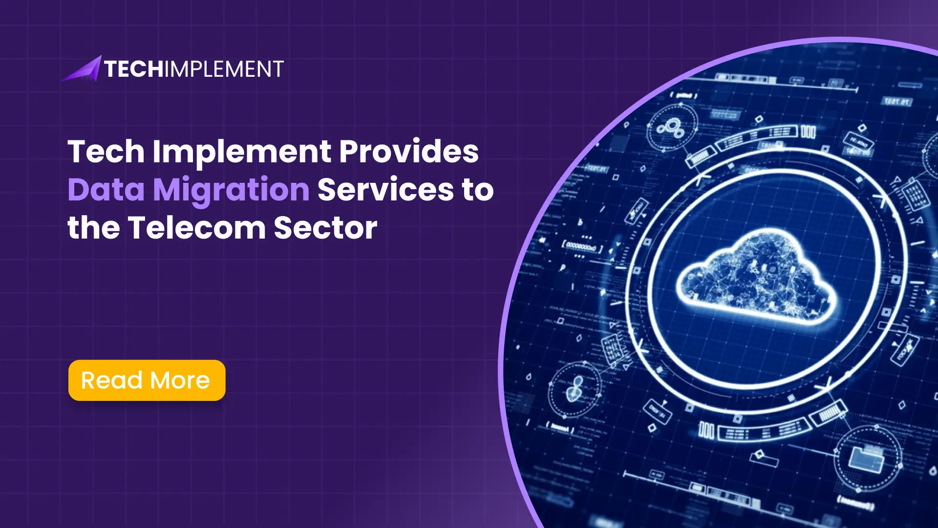 Tech Implement Provides Data Migration Services to the Telecom Sector