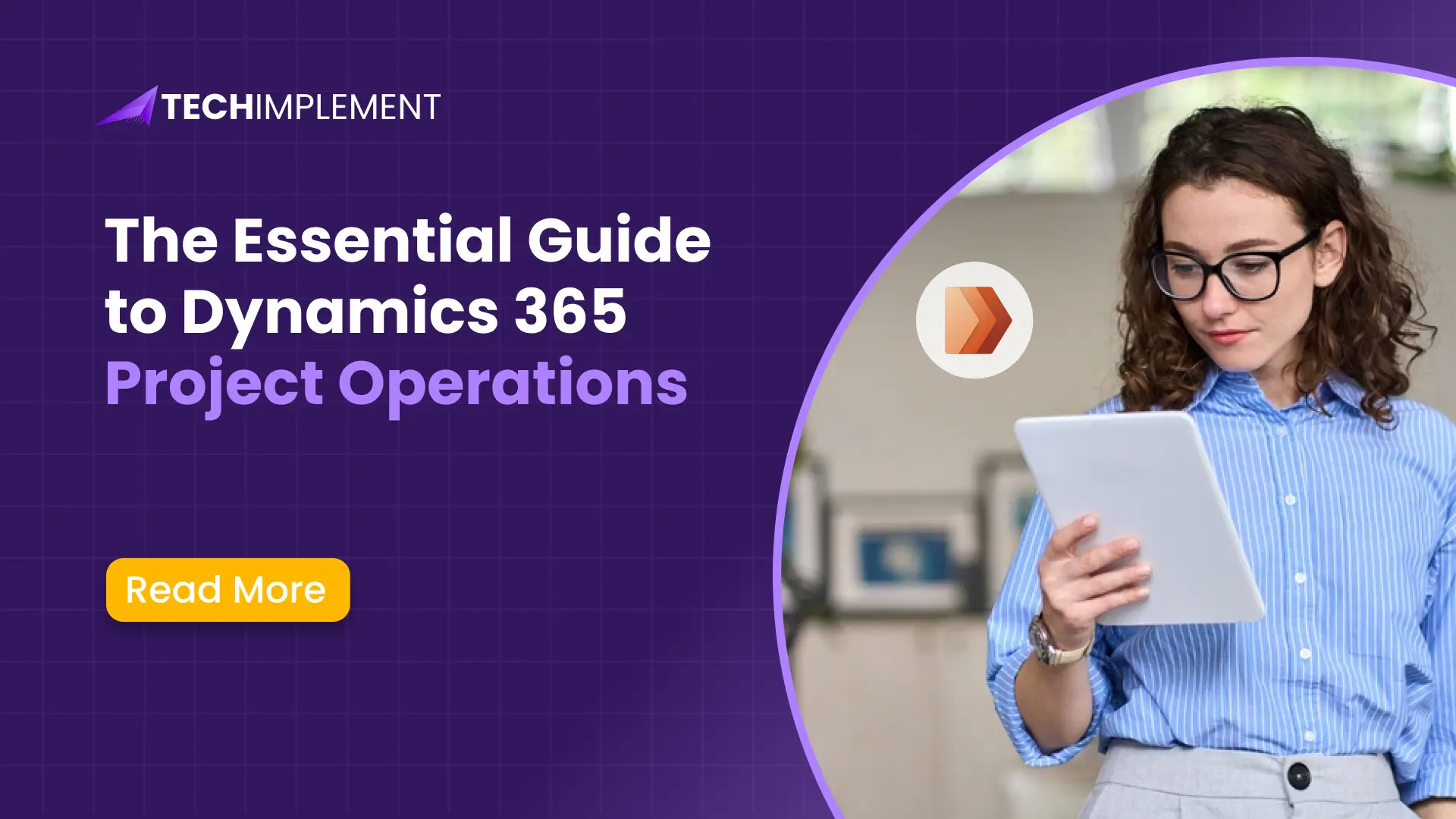 The Essential Guide to Dynamics 365 Project Operations