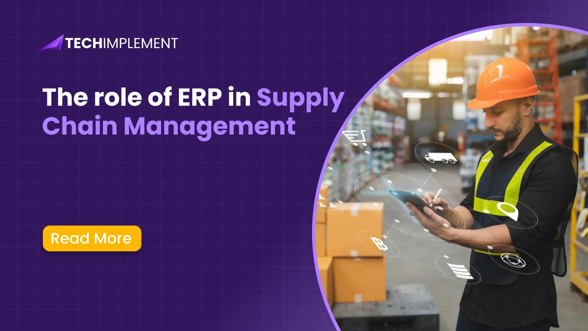 The role of ERP in Supply Chain Management