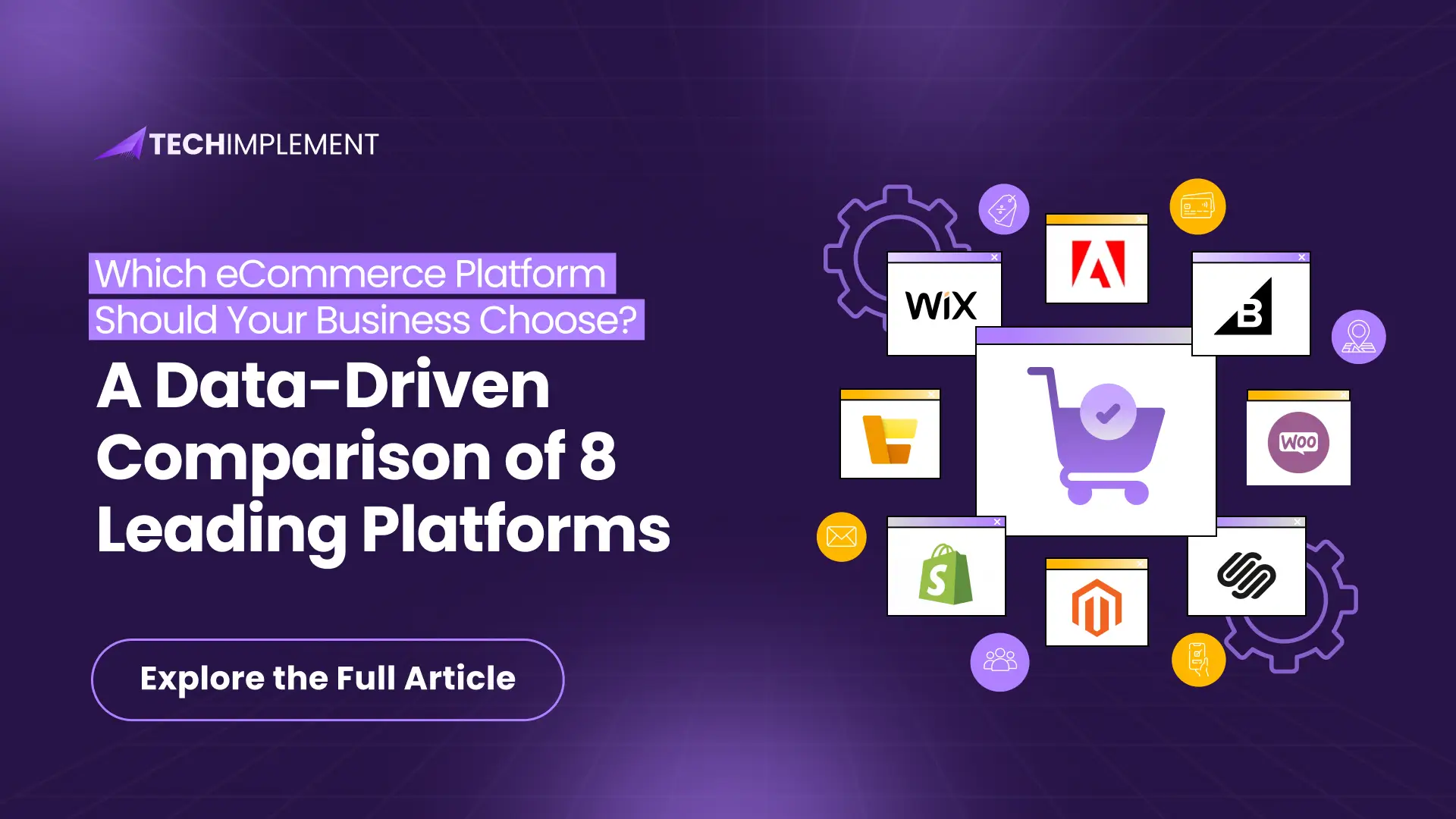 Which eCommerce Platform Should Your Business Choose? A Data-Driven Comparison of 8 Leading Platforms